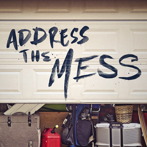 Address the Mess, part 3 (3/5/2017)