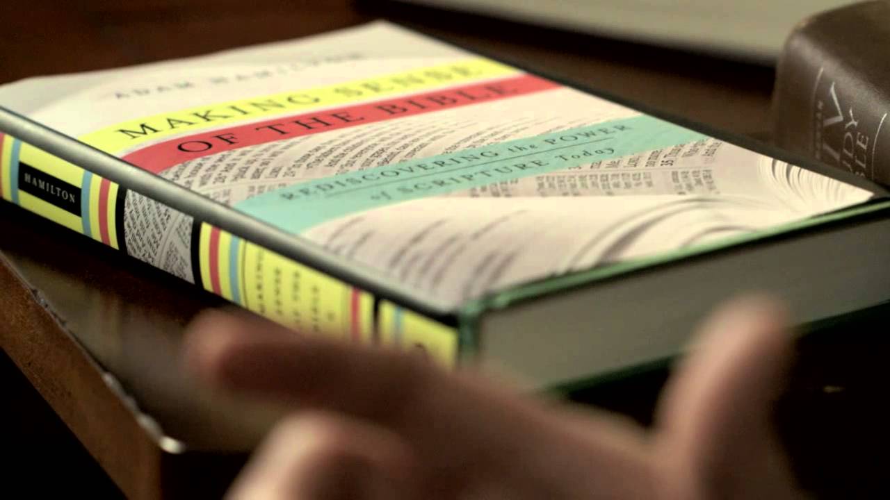 Making Sense of the Bible: Week 5 - Reading the Bible For All It's Worth