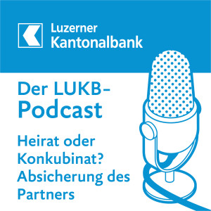 Heirat oder Konkubinat? Absicherung des Partners