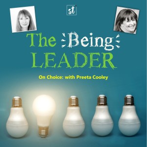 #21 On Choice - with Preeta Cooley