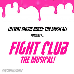 Fight Club: The Musical! (ft. Casey Cott and Joshua Grosso)