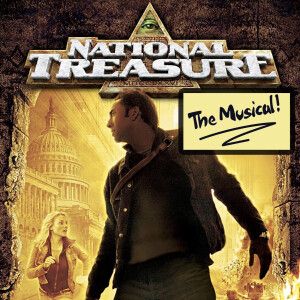 National Treasure: The Musical! (ft. Rocky Paterra)