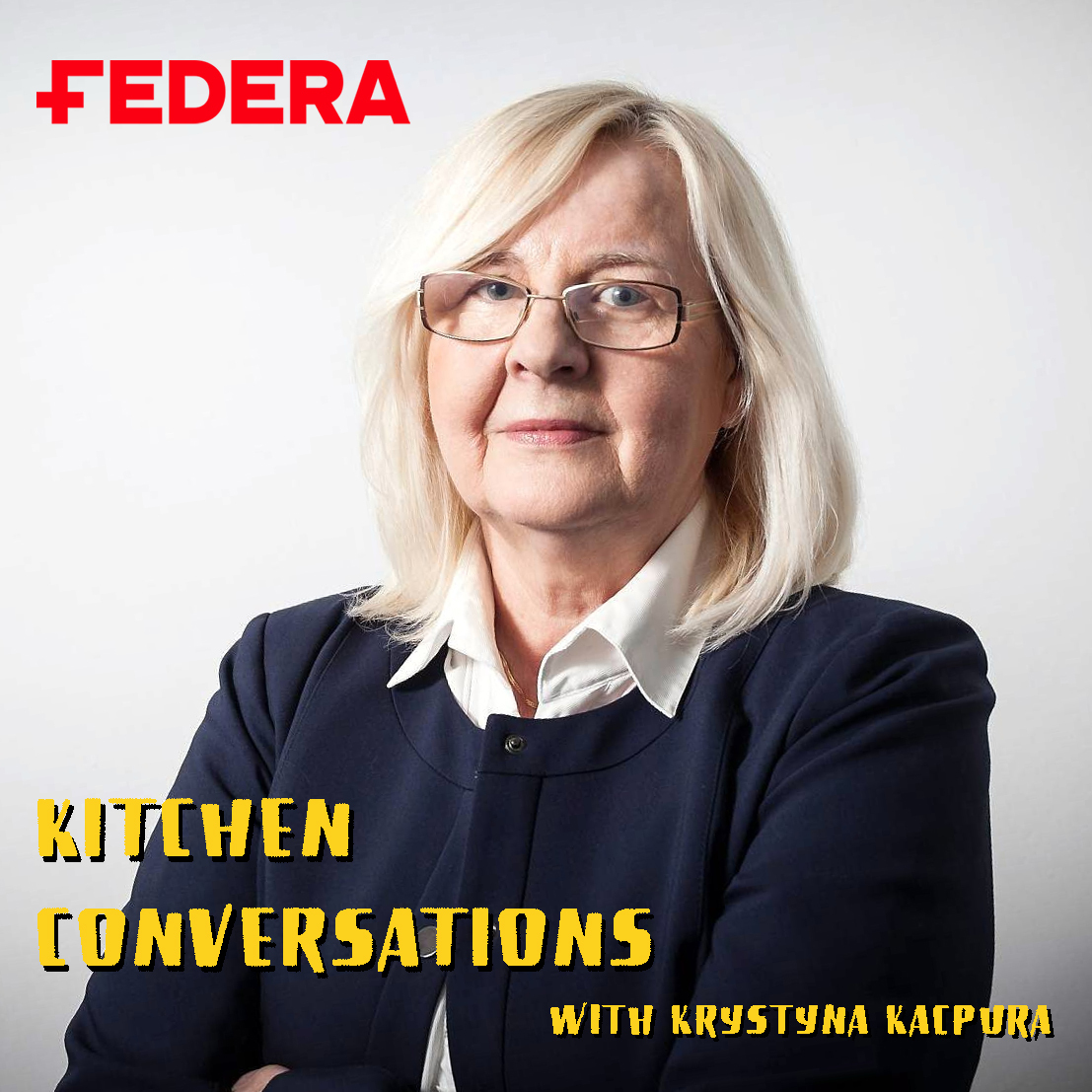 cover of episode Kitchen Conversations with Krystyna Kacpura/ FEDERA