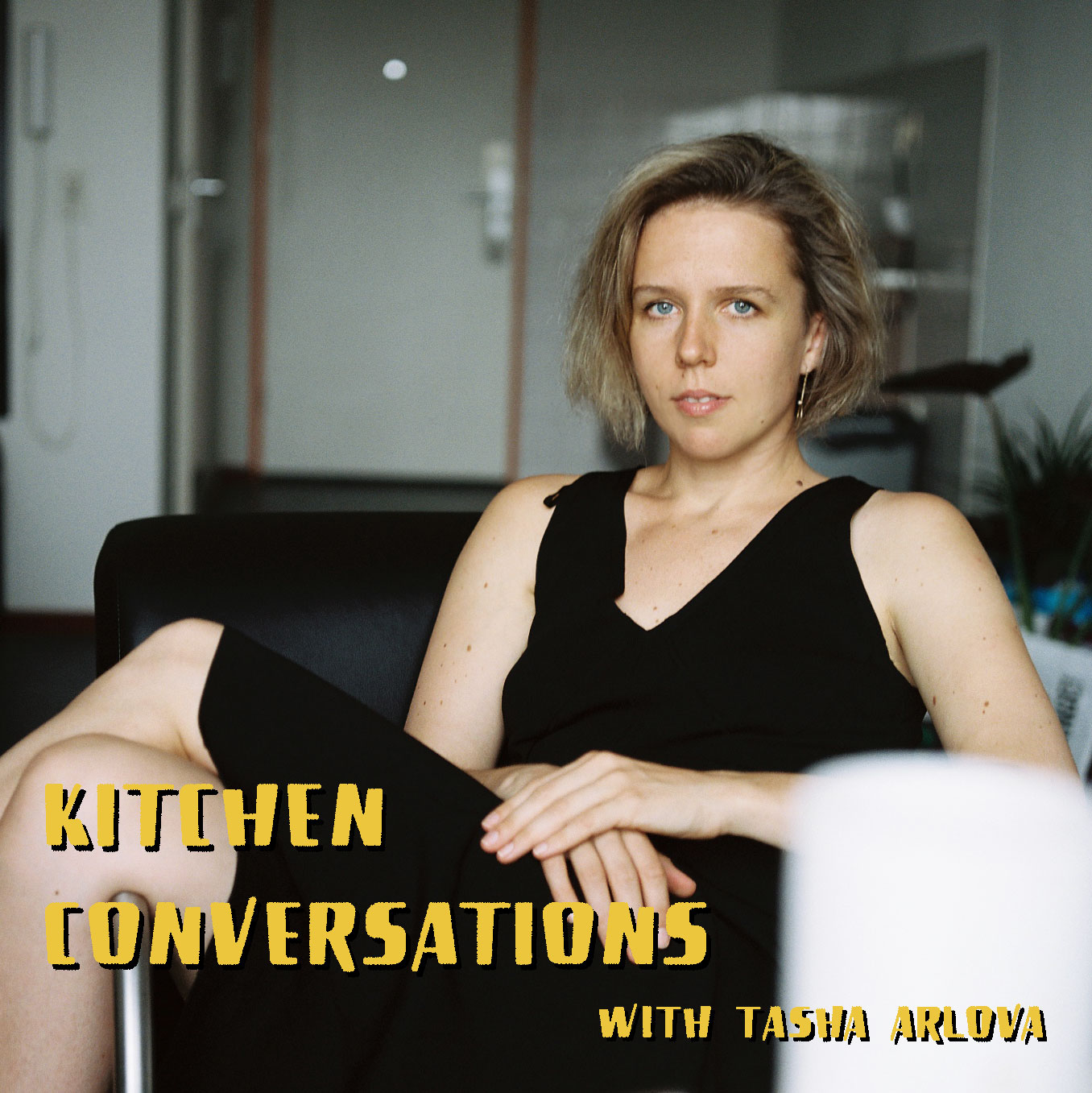 cover of episode Kitchen Conversations with Tasha Arlova