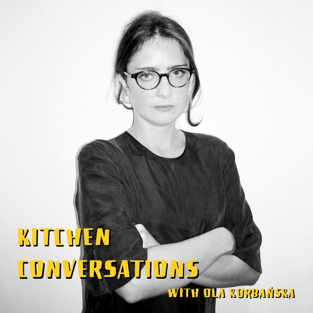 cover of episode Kitchen Conversations with Ola Korbańska