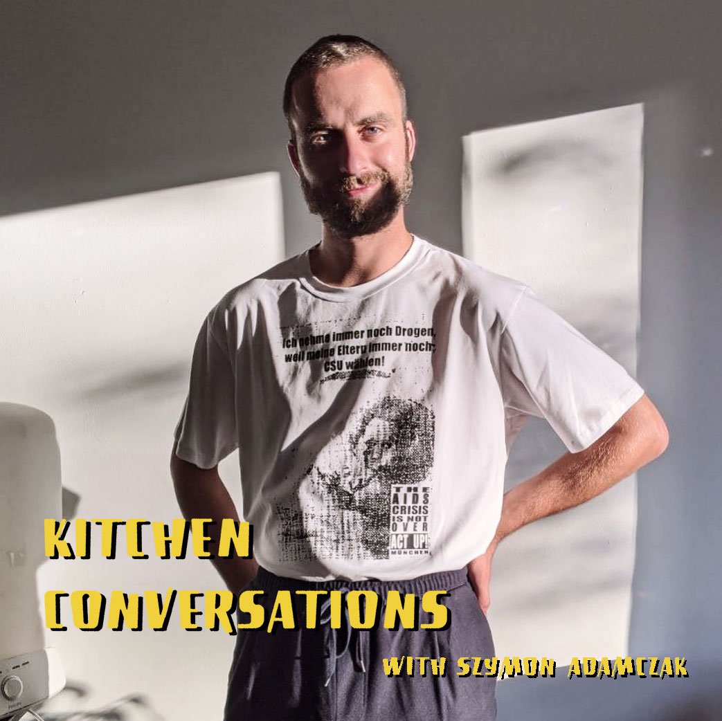 cover of episode [Part 1] Kitchen Conversations with Szymon Adamczak