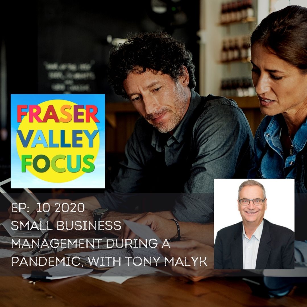Small Business Management in a Pandemic, with Tony Malyk