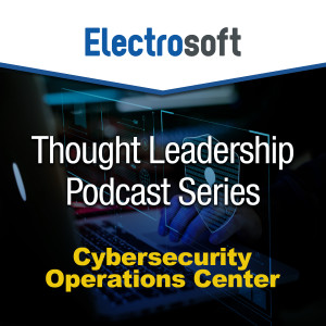 Thought Leadership Podcast Series (Cybersecurity Operations Center)
