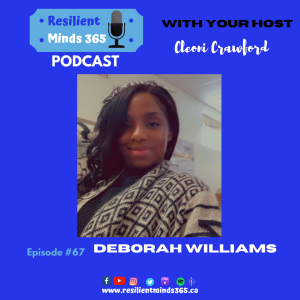 Deborah Williams discusses Depression, Anxiety and her relationship with Christ – E67