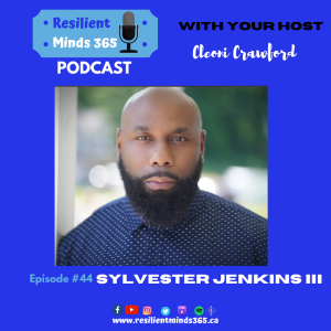 Sylvester Jenkins III, PTSD, Anxiety, Depression and the Army – E44