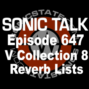 Sonic TALK 647 - Arturia V Collection 8 and Reverb.com Lists