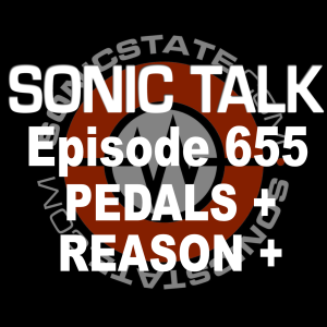 Sonic TALK 655- Pedals + Reason +
