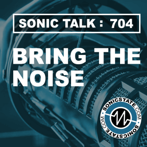 TALK 704 - Bring The Noise