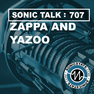 Sonic TALK 707 - Korg OpSix VST, Meta Buy Accusonus, Only You, Zappa