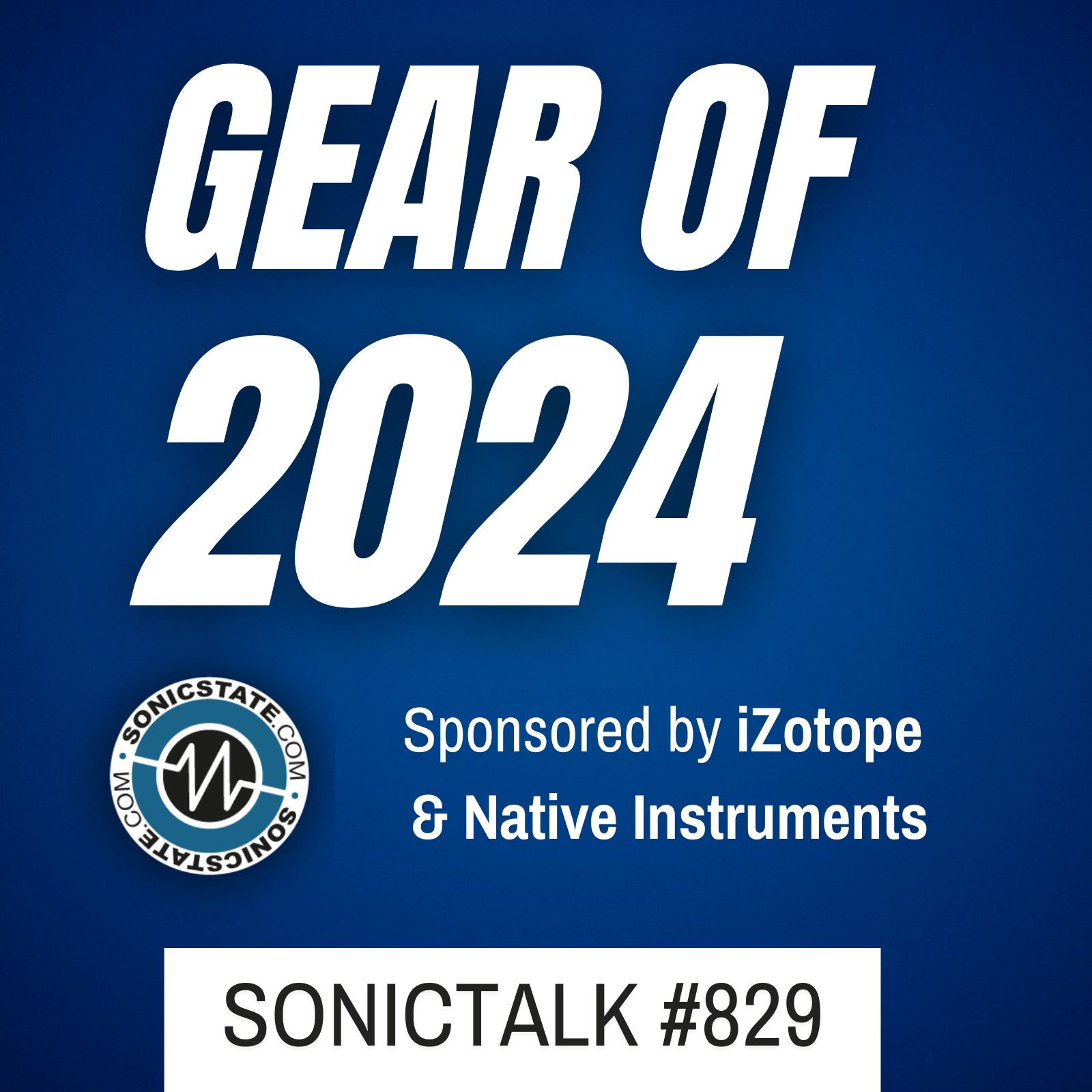 Sonic TALK 829 - Gear Of 2024