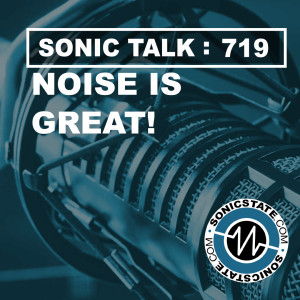 Sonic TALK 719 - MIDI Throwback, Daxophone, Whats that Drum Machine?