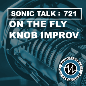 Sonic TALK 721 - Memory Knob, AAS Love Lost, Nexus Studio Production 2 + Audience Questions