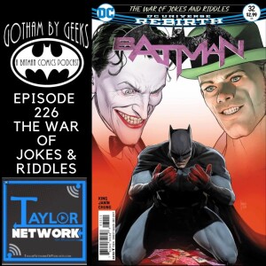 Gotham By Geeks 226 The War of Jokes & Riddles
