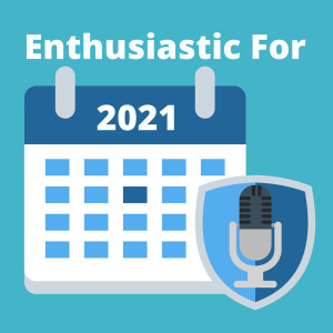 Enthusiastic for 2021