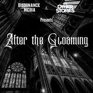 Night’s End Spotlight: After the Gloaming