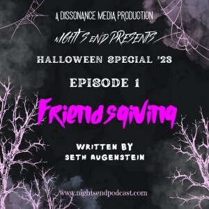 Halloween Special ’23 - Episode 1 - Friendsgiving