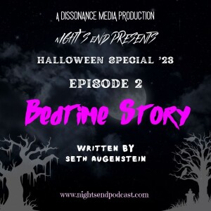 Halloween Special ’23 - Episode 2 -Bedtime Story
