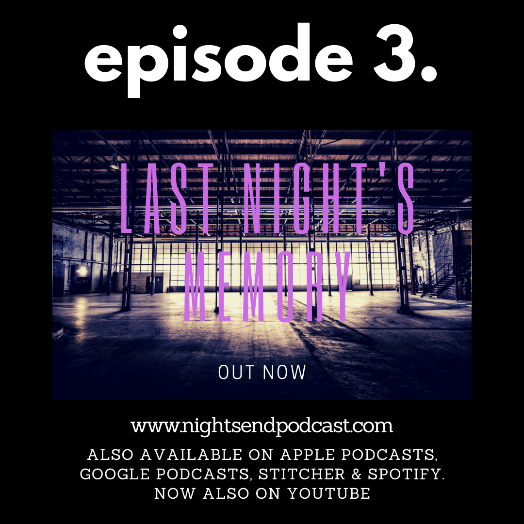 The Night‘s End Podcast