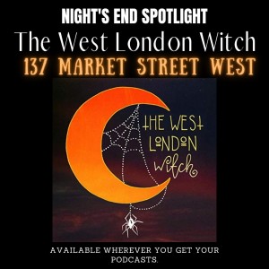 Night’s End Spotlight: The West London Witch