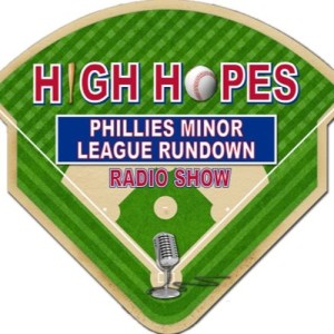 High Hopes: Phillies Minor League Rundown with Reading Phightin Phils Darick Hall