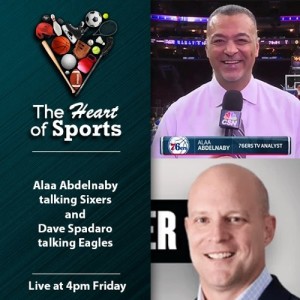 The Heart of Sports w. Jason Springer & Jeffrey Cohen: Guests Alaa Abdelnaby & Dave Spardaro