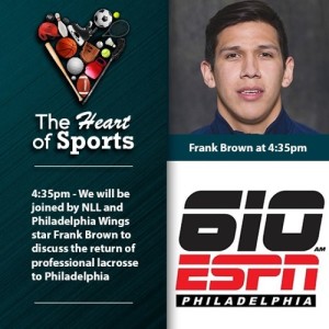 The Heart of Sports w Jason Springer & Jeff Cohen: Guest Wings LAX Star Frank Brown