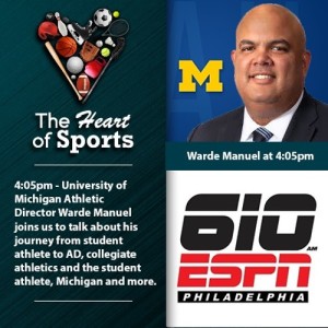 The Heart of Sports w Jason Springer & Jeff Cohen: University of Michigan AD Warde Manuel