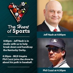 The Heart of Sports w Jason Springer & Jeff Cohen: Guests Jeff Nash & Phil Cuzzi