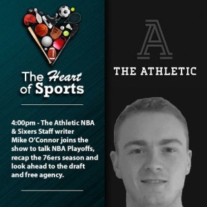 The Heart of Sports w Jason Springer & Jeff Cohen: Guest Mike O'Connor talks Sixers and NBA