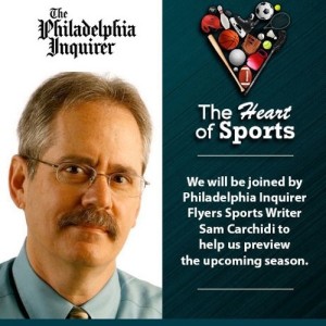 The Heart Of Sports w Jason Springer & Jeff Cohen: Interview with Flyers beat writer Sam Carchidi