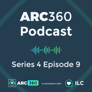 ARC360 Podcast 27: Credit where credit’s due - Anthony Hughes, CEO, The CHO
