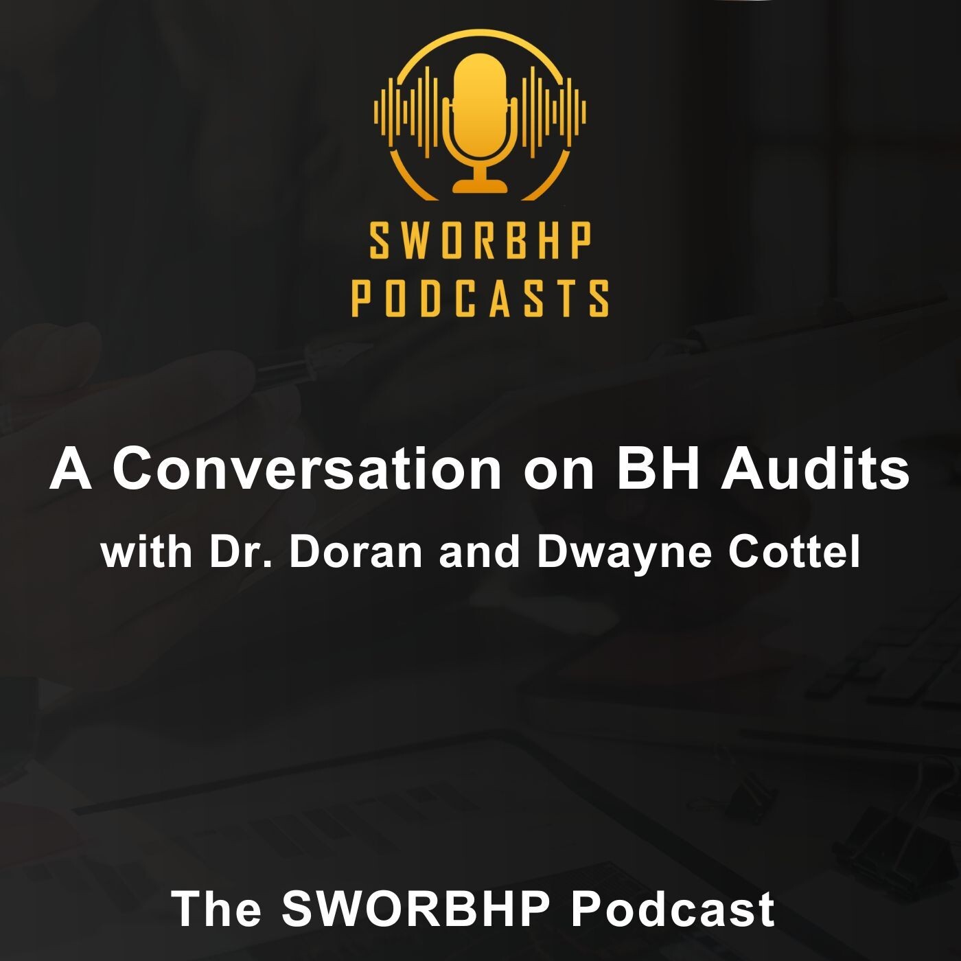 The SWORBHP Podcast