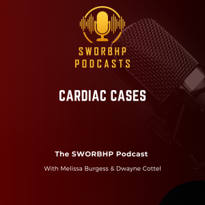 Cardiac Cases with Melissa & Dwayne