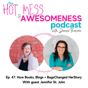 How books, blogs and bags changed HerStory With guest Jennifer St. John