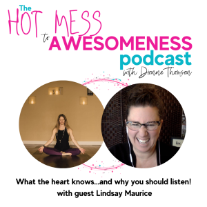 What the heart knows...and why you should listen. With guest Lindsay Maurice