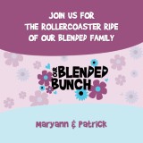 Our Blended Bunch-Dating and First year of Marriage