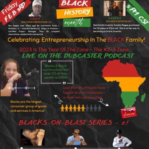 Happy Black History Month - 2023 |Blacks On Blast Series 1 020123