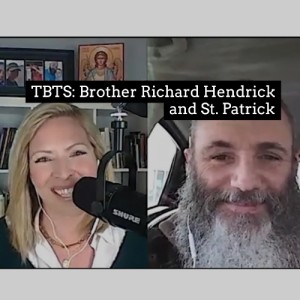 TBTS: Brother Richard Hendrick and Saint Patrick