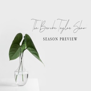 The Brooke Taylor Show: Season Preview