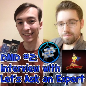 DMD #2 Interviewed by Let's Ask an Expert: The Fundamentals of Dungeons and Dragons