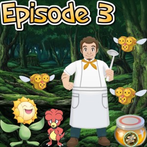 Pokemon DND 5e Episode 3 The Hunt for Honey