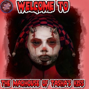 DND One Shot The Madhouse of Tasha's Kiss Part 1 Welcome to the Madhouse!