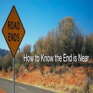 20220521 | How to Know The End Is Near | John Dinzey