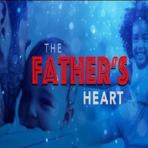 20220618 | The Father’s Heart | Pastor John Lomacang