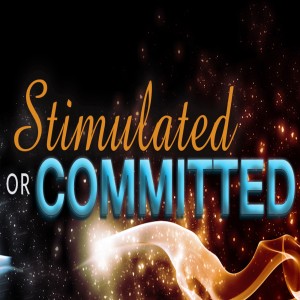 20220101 | Stimulated or Committed | Pastor John Lomacang